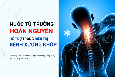 Nước từ trường hoàn nguyên hỗ trợ trong điều trị bệnh xương khớp
